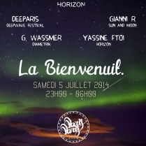 Soiree Paris - La Bienvenuit #1 w/ Deeparis • Gianni R • Guillaume Wassmer • Yassine Ft01 - 05/07/2014 - House Deep Tech House - ParisParis Club