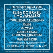 Soiree Paris - FOREVER W/ Elisa Do Brasil & MC Jamals • Youthman b2b Monjules • Zorel • Lowmax • Zudakabass Terense Bizznizz • Kalista & PHB - 02/07/2014 - D&B - Rex Club (Le)