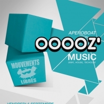 Soiree Paris - OOOOZ' Music W/ Papy Skyppi • Kiab • Moostik • Mouvements libres - 05/09/2014 - Deep House Tech House - Batofar (Le)