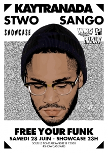 Soiree Paris - FREE YOUR FUNK : KAYTRANADA • SANGO • STWO - 28/06/2014 - Future Bass Hip Hop - Showcase (Le)