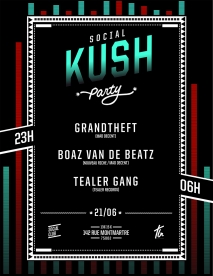 Soiree Paris - SOCIAL KUSH PARTY: GRANDTHEFT • BOAZ VAN DE BEATZ • TEALER GANG - 21/06/2014 - Trap Hip Hop - Social Club (Le)