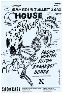 Soiree Paris - House of Ed Banger w/ Breakbot • Busy P • Riton - 05/07/2014 - French House - Showcase (Le)