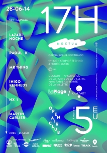 Soiree Paris - NOCTUA OPEN AIR CLUB #009 w/ Lazare Hoche • Raoul K • Mr Thing • Inigo Kennedy & More - 28/06/2014 - House & Techno - Glazart