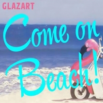 Concert Paris - Come on Beach ! Par Time Out Paris W/ The Pirouettes • merci beaucoup - 25/06/2014 - Electro Pop - Glazart