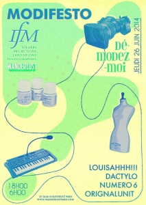 Soiree Paris - MODIFESTO IFM & Wanderlust w/ Louisahhh!!! • Dactylo • Numero 6 • Orignal Unit • Feder - 26/06/2014 - Electro - Wanderlust