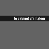 Cabinet d'Amateur - Région Parisienne