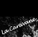 Caravane (La) - Région Parisienne