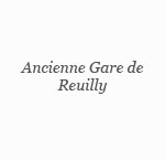 Ancienne Gare de Reuilly - Région Parisienne
